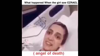 Angle of death seen by lady on her last breath.