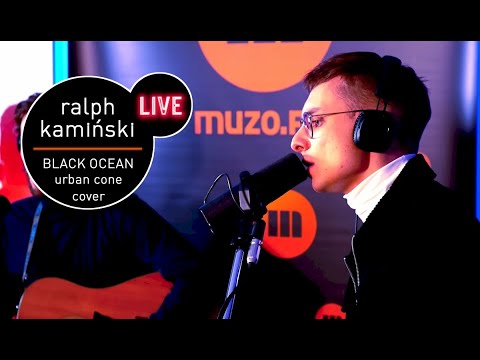 Ralph Kaminski - Black Ocean live (Urban Cone cover) MUZO.FM - RARYTAS!