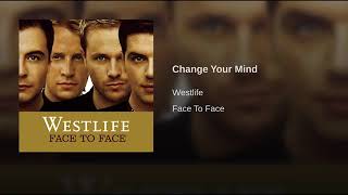 Change Your Mind - Westlife