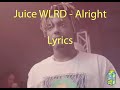 Juice WRLD Alright Lyrics