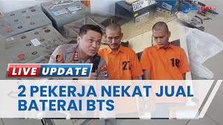 Dua Pekerja di Tabalong Nekat Curi dan Jual Baterai BTS PT Telkomsel, Berdalih Biaya Kerja Bengkak