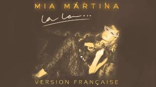 Mia Martina - La La...(Version Francaise)