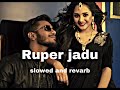 Ruper Jadu slowed and revarb  | I Alvee | Shima |AnamikaOyshe | Rizan | Bangla New Song 2022 nibir