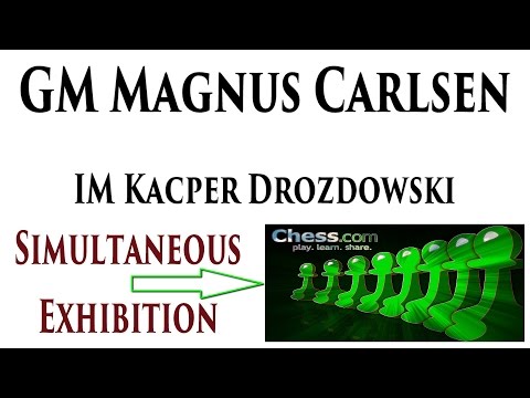 ♚ GM Magnus Carlsen vs IM Kacper Drozdowski (Kacparov) Simultaneous Exhibition ♚ Chess.com