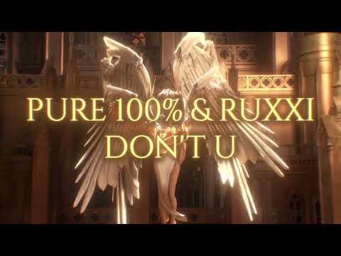 Pure 100% & Ruxxi - Don't U [Official M/V]