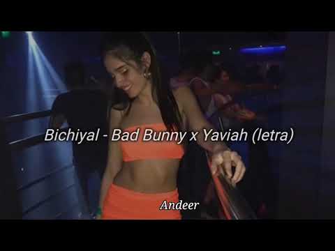 Bichiyal - Bad Bunny x Yaviah (Letra)