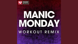 Manic Monday (Extended Workout Remix)