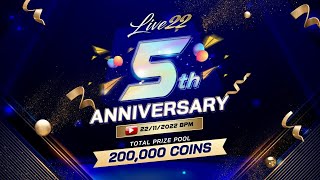 Live22 5th Anniversary- 22th Nov 2022