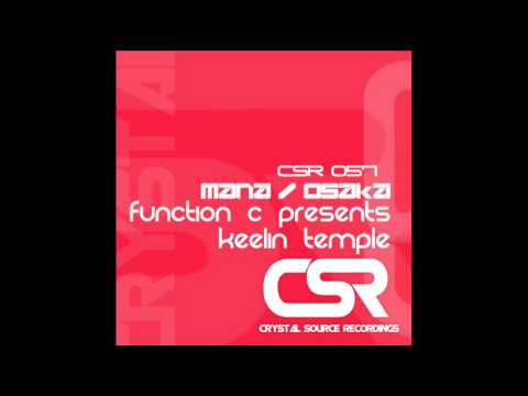 Function C presents Keelin Temple - Mana (Original Mix) [Crystal Source Recordings]