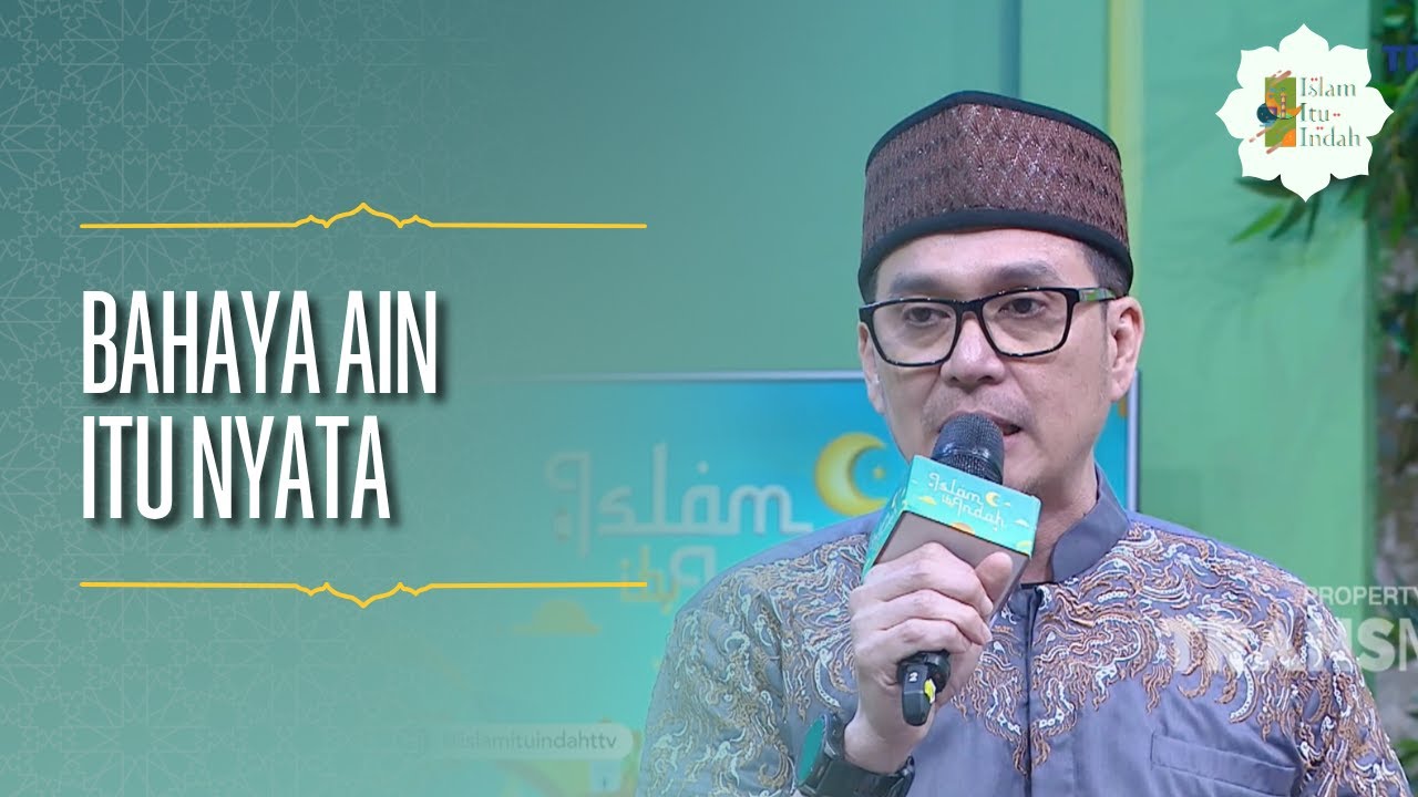 Bahaya Ain itu Nyata - ISLAM ITU INDAH (19/06/26) P4