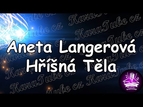 Aneta Langerová - Hříšná Těla (KARAOKE)