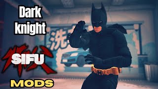Dark Knight Suit - Sifu Mods