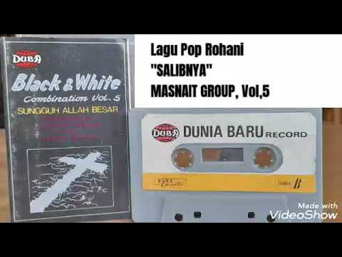 Lagu Pop Rohani " SALIBNYA" MASNAIT GROUP. Vol 5