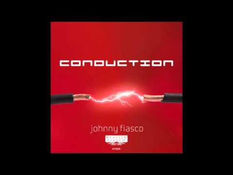 Johnny Fiasco - Conduction
