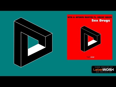 Vita Afshin & Rastin Ft. Great Noize - Sex Drugs (Original Mix)