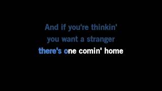 George Strait - If You're Thinking You Want A Stranger (There's One Coming Home) [Karaoke Version]