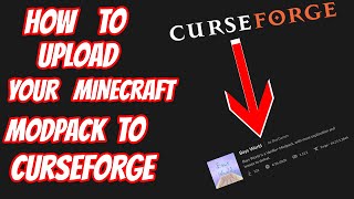 How to Upload your Minecraft Modpack to CurseForge in 2023