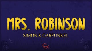 Download lagu Simon & Garfunkel - Mrs. Robinson (Lyrics) mp3