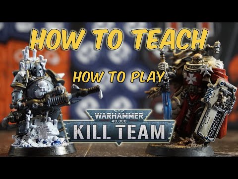 How TO TEACH how to play Kill Team
