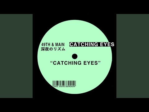 Catching Eyes