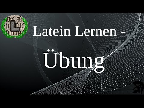 Wie übersetzt man einen lateinischen Text? - Übung | Latein Lernen