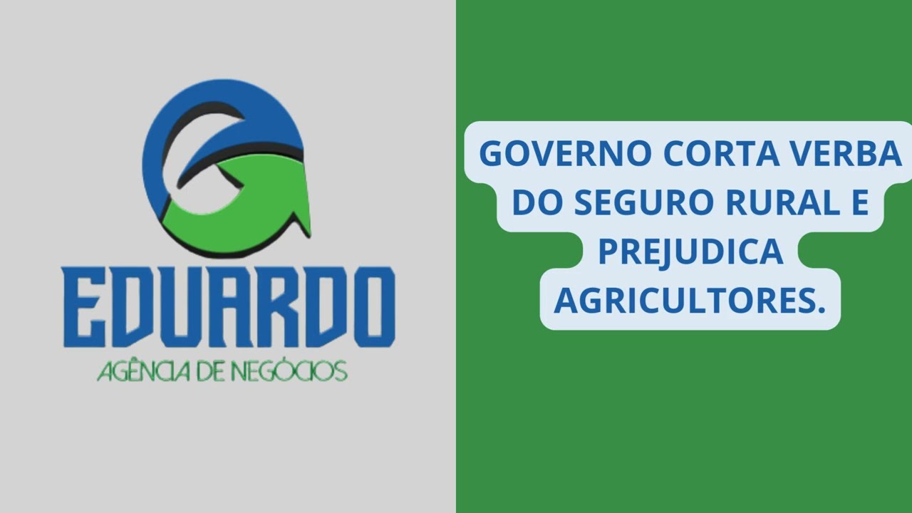 GOVERNO CORTA VERBA DO SEGURO RURAL E PREJUDICA PRODUTORES. Eduardo Agência de Negócios.Meleiro/SC.