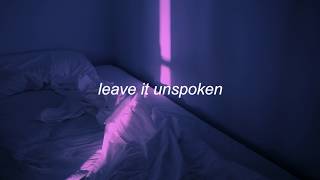 unspoken || hurts lyrics