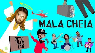 Mala Cheia Music Video