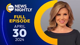 EWTN News Nightly | Tuesday, April 30, 2024
