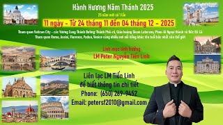 Giới thiệu Hành Hương Năm Thánh 2025 cùng LM Tiến Linh - Tháng 11 năm 2025