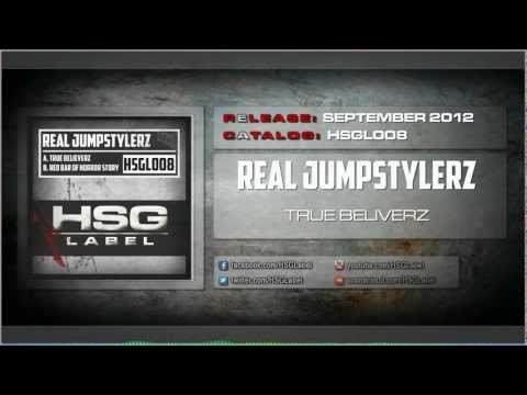 Real Jumpstylerz - True Believerz (Official Preview)