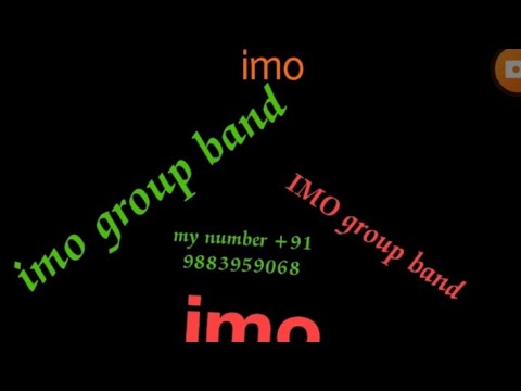 imo.    IMO group band.    report market. koi bhi group   virus Laga ke. group band