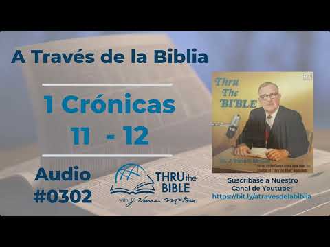 1 Crónicas 11 - 12  Audio #0302 Dr J Vernon McGee #atravesdelabiblia