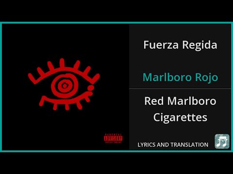 Fuerza Regida - Marlboro Rojo Lyrics English Translation - Spanish and English Dual Lyrics