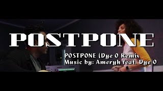 POSTPONE (Dye O Remix): Ameryh feat. Dye O IWRITE TV #DyeO #musicvideo #shortvideo #postpone #pop