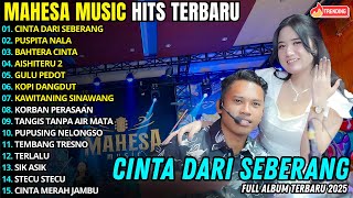 Download lagu CINTA DARI SEBERANG - PUSPITA NALA - INTAN AFIFAH FT FARIS - MAHESA MUSIC FULL ALBUM TERBARU 2025 mp3 Download lagu CINTA DARI SEBERANG - PUSPITA NALA - INTAN AFIFAH FT FARIS - MAHESA MUSIC FULL ALBUM TERBARU 2025 mp3