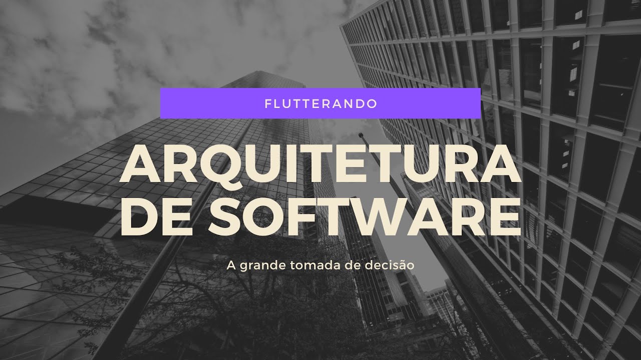 🔥 Entenda Arquitetura de Software em Apenas 17 Minutos! 🔥