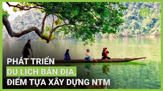 Phát triển du lịch bản địa, điểm tựa xây dựng NTM | VTC16