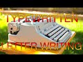 Typewriter Video Series Episode 400 Typewritten Letter Writing