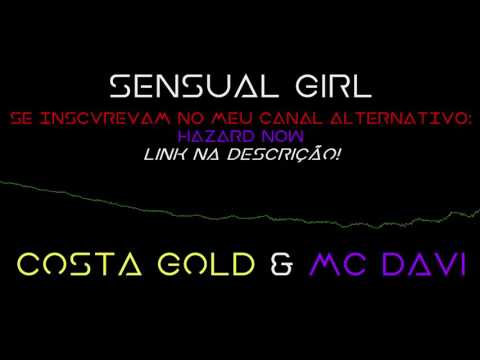 Costa Gold & MC Davi - Sensual Girl (2017)