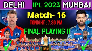 IPL 2023 | Delhi Capitals vs Mumbai Indians Playing 11 2023 | MI vs DC Playing 11 2023