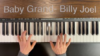 Baby Grand - Billy Joel | Piano Cover | pianobyscott