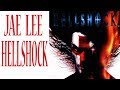 HELLSHOCK JAE LEE SERIES 1 Let S Break It Down