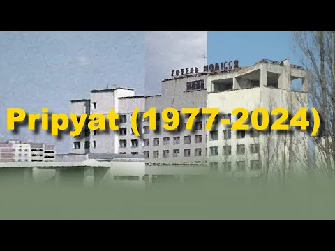 Pripyat through the years(1977-2024)