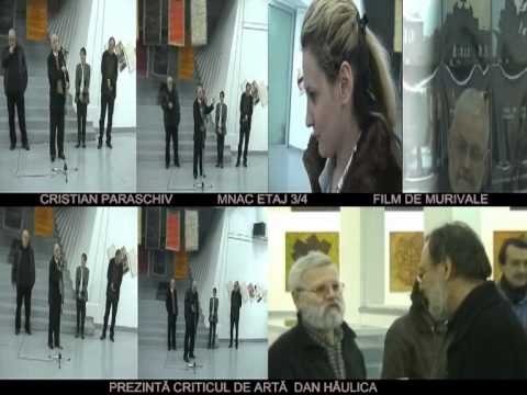 CRISTIAN PARASCHIV  - MNAC - BUCURESTI -FILM DE MURIVALE