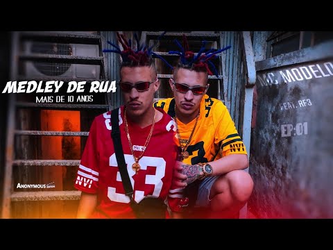 MEDLEY DE RUA Ep: 01 - MC Modelo - Mais de 10 Anos Andando Apê (Feat. DJ RF3)