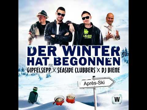 Gipfelsepp, Seaside Clubbers, Deejay Biene - Der Winter hat begonnen