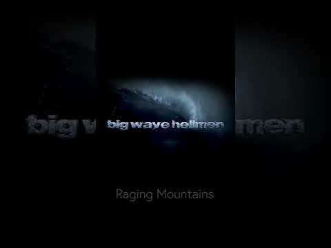 Raging Mountains (ESPN Big Wave Hellmen Original Score)