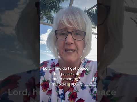 Lord, how do I get peace that passes all understanding? (Philippians 4:6-7)