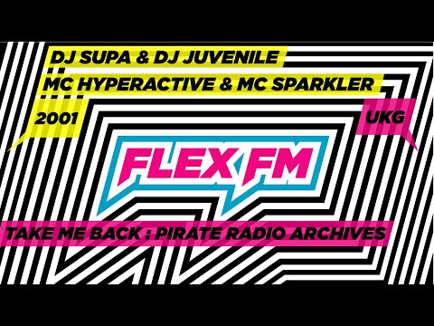 DJ Supa C & DJ Juvenile + MC Hyperactive & MC Sparkler B | Flex FM 103.6 | Old School UK Garage 2001